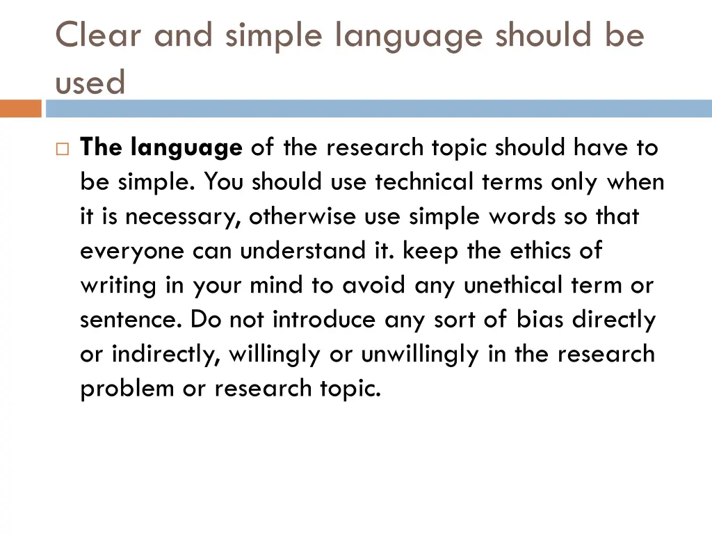 clear and simple language should be used