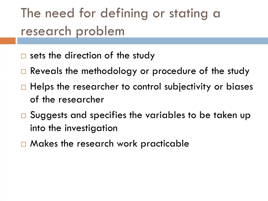 the need for defining or stating a research