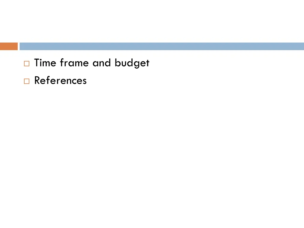 time frame and budget