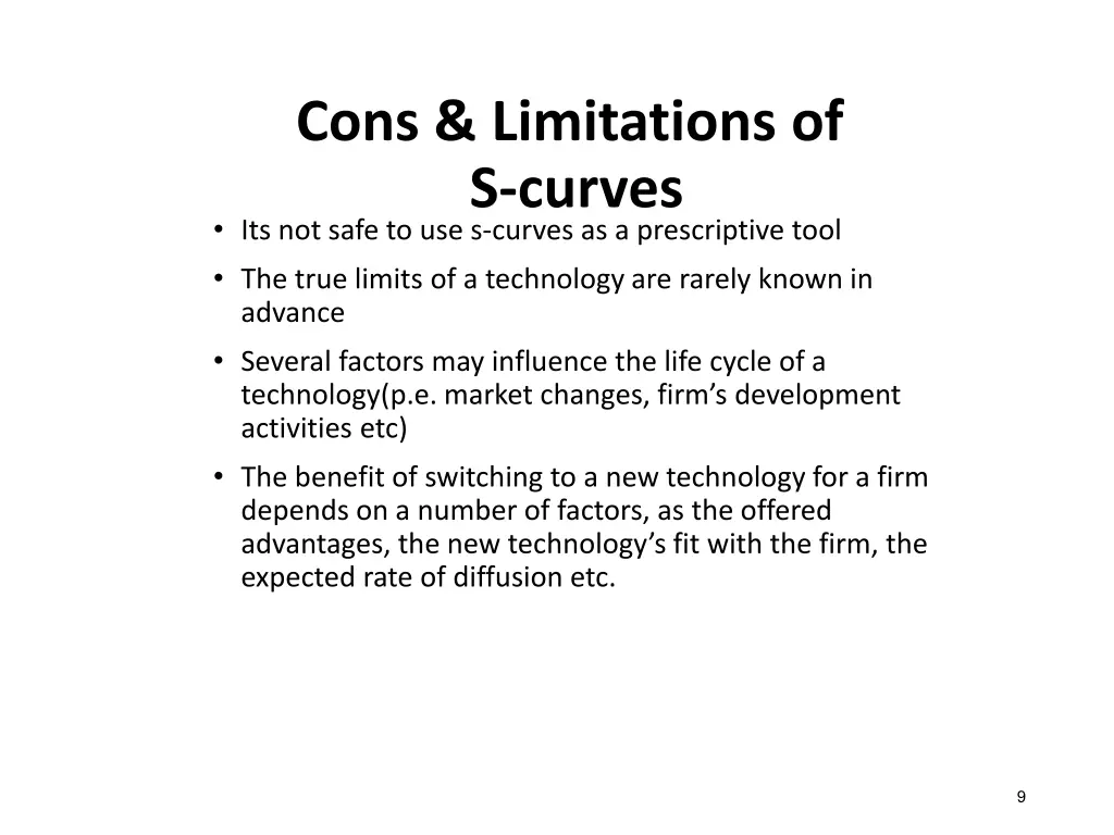 cons limitations of s curves its not safe