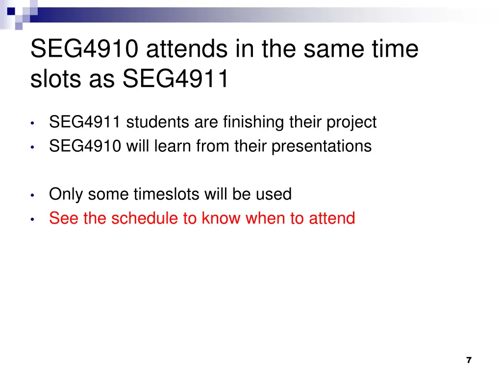 seg4910 attends in the same time slots as seg4911