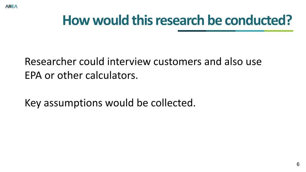 how would this research be conducted