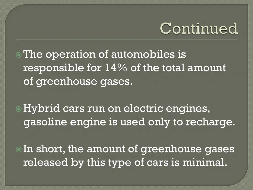 the operation of automobiles is responsible