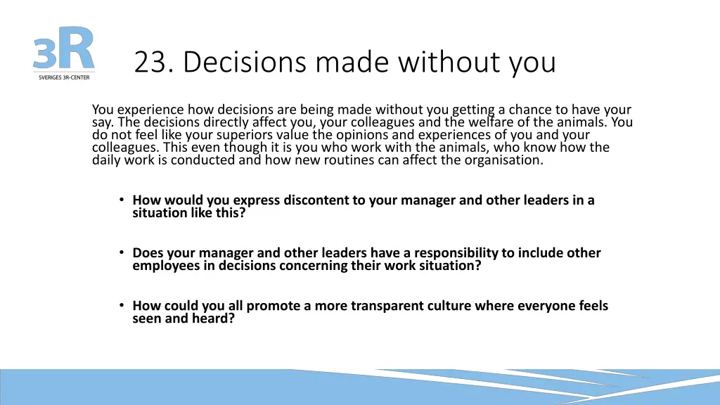 23 decisions made without you