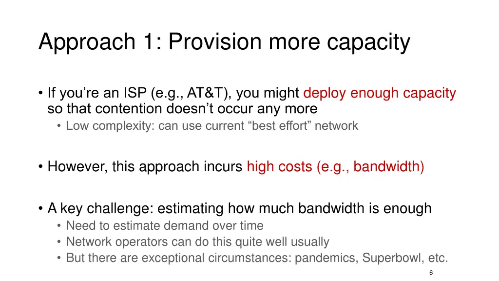 approach 1 provision more capacity