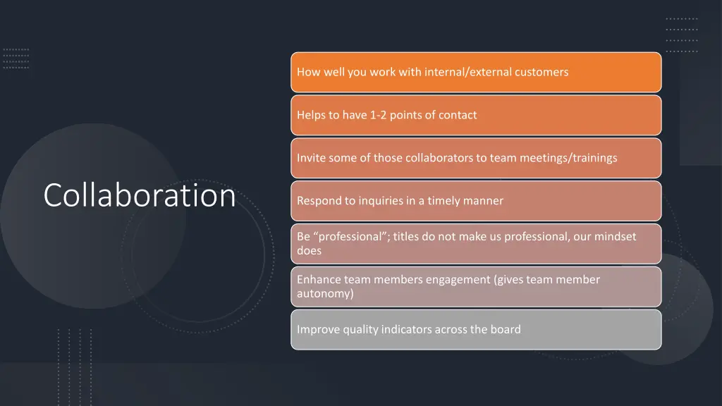 how well you work with internal external customers