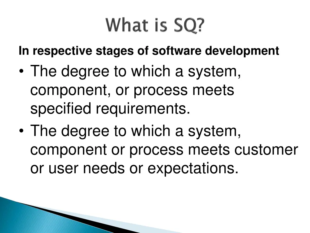 in respective stages of software development
