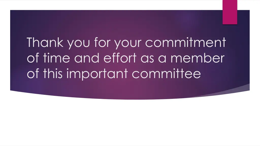 thank you for your commitment of time and effort