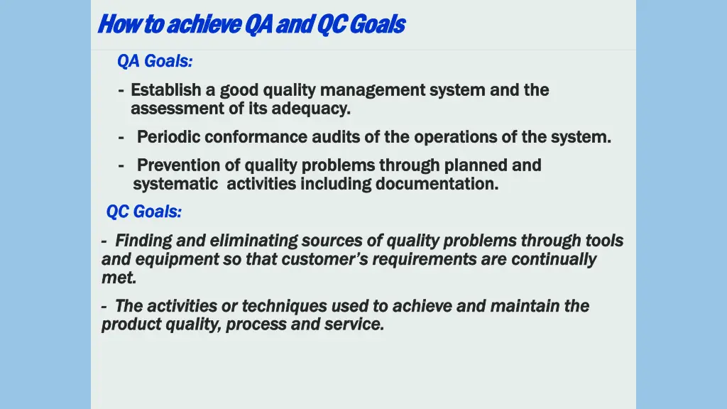 how to achieve qa and qc goals how to achieve