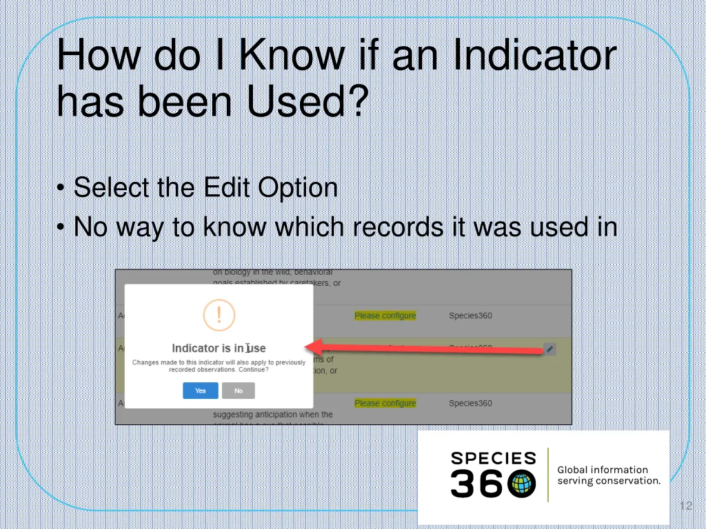 how do i know if an indicator has been used