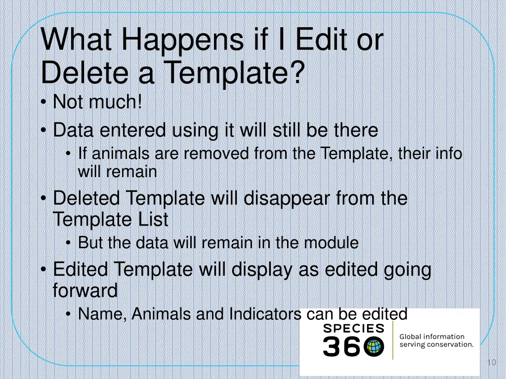 what happens if i edit or delete a template