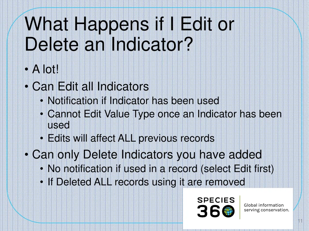 what happens if i edit or delete an indicator