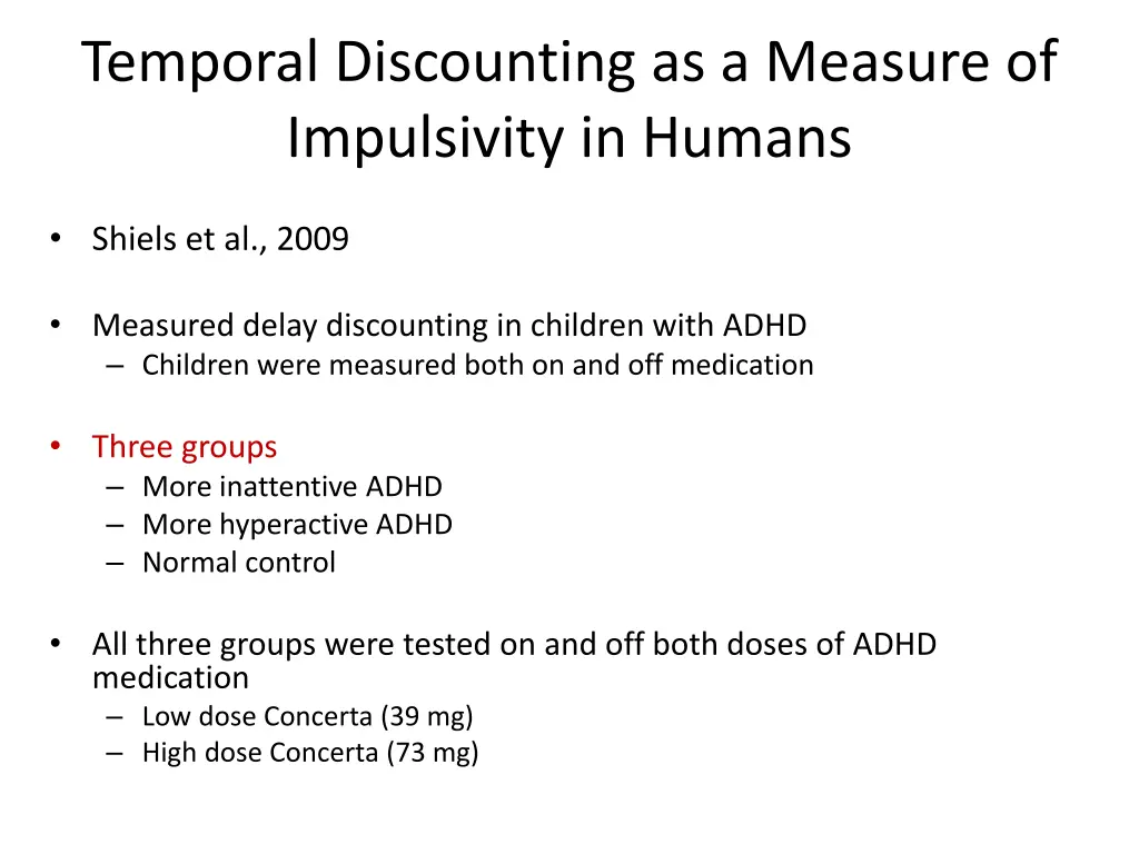 temporal discounting as a measure of impulsivity