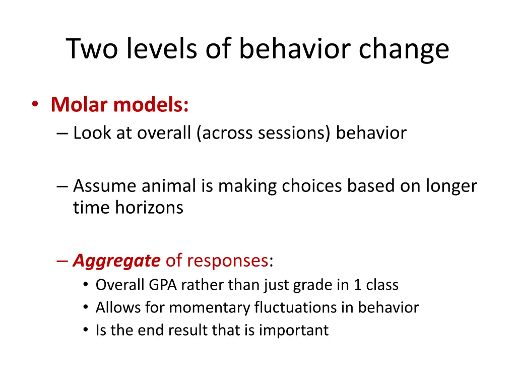 two levels of behavior change