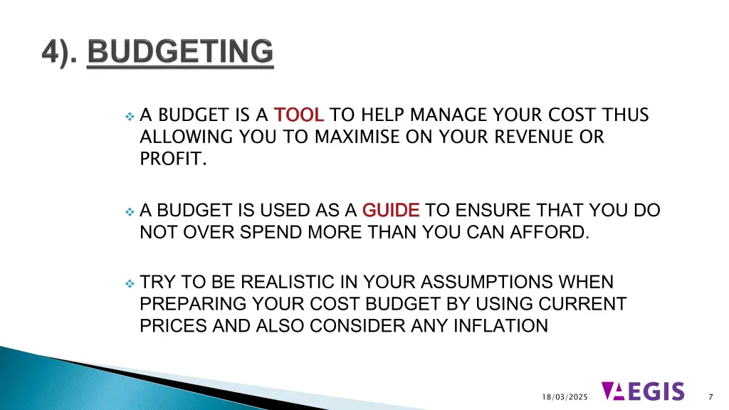a budget is a tool allowing you to maximise