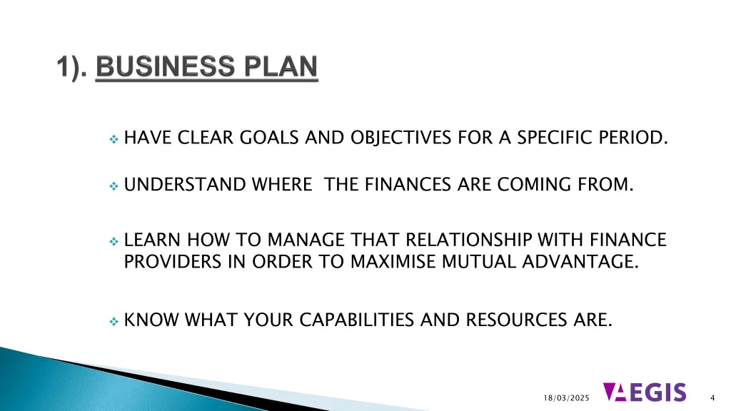 have clear goals and objectives for a specific