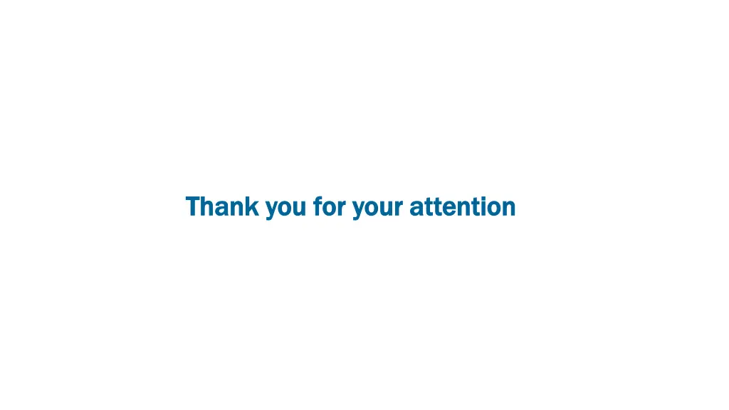 thank you for your attention thank you for your