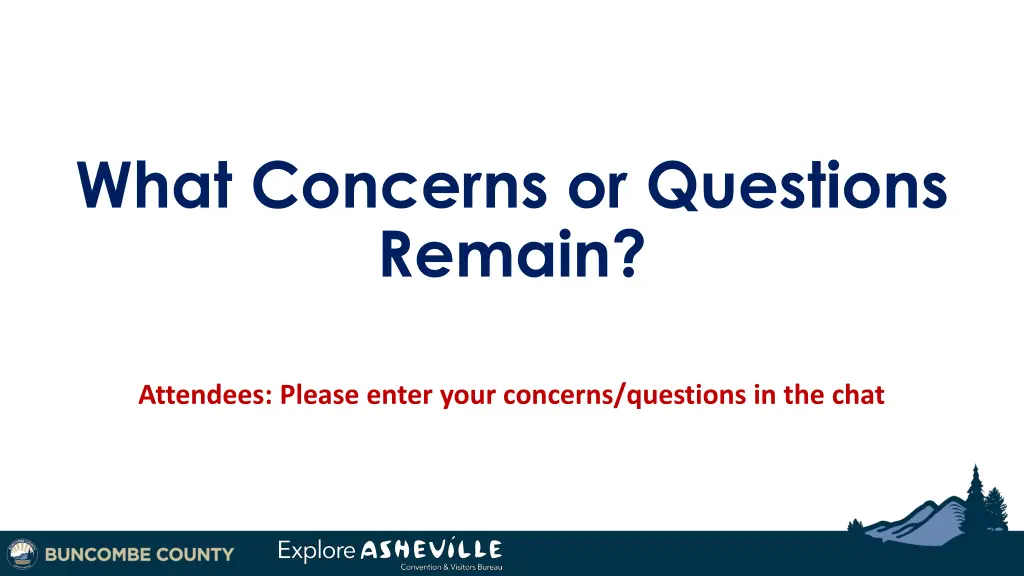what concerns or questions remain
