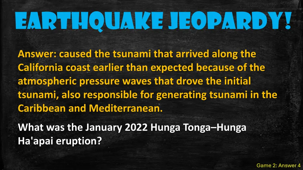 earthquake jeopardy 8