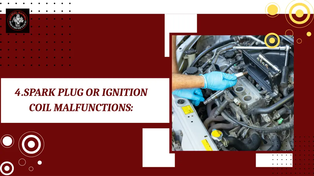 4 spark plug or ignition coil malfunctions