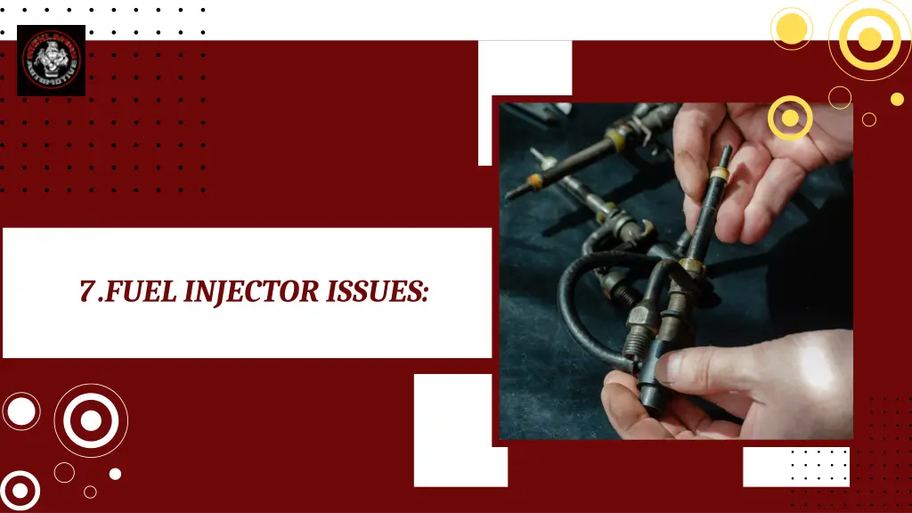 7 fuel injector issues