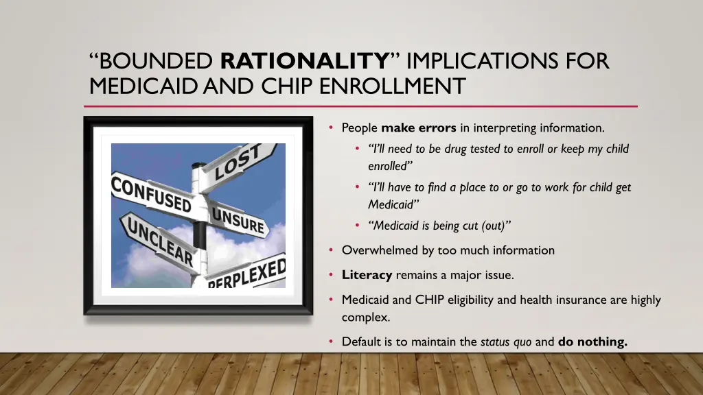 bounded rationality implications for medicaid