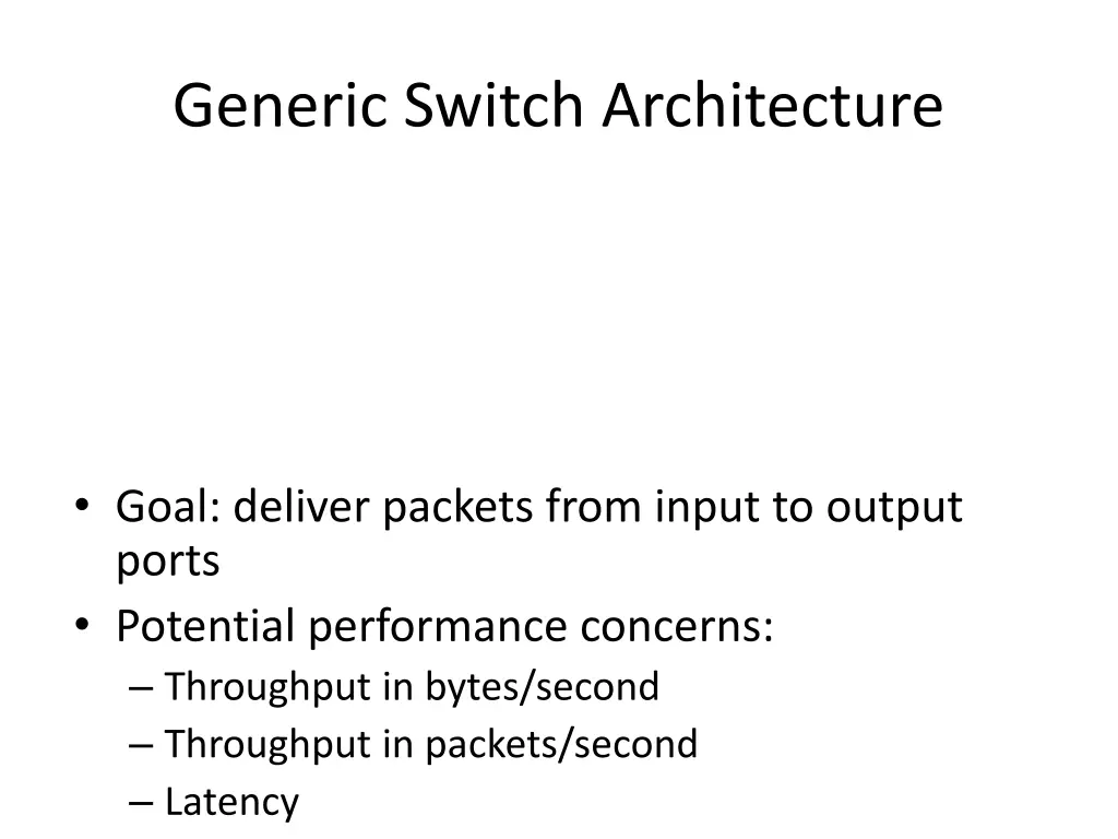 generic switch architecture