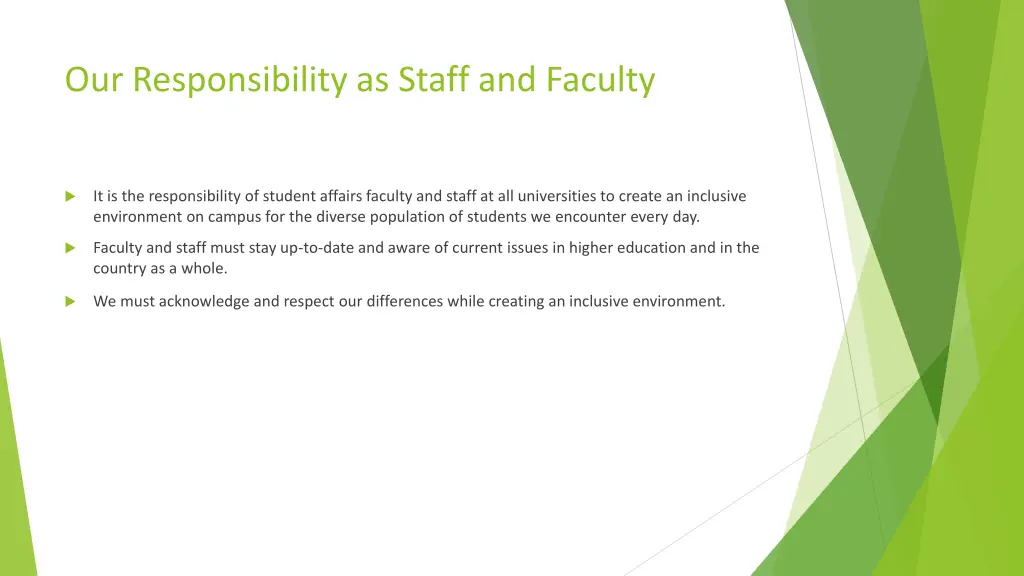 our responsibility as staff and faculty