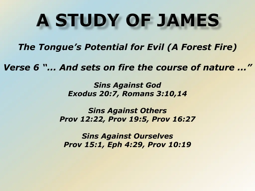 the tongue s potential for evil a forest fire