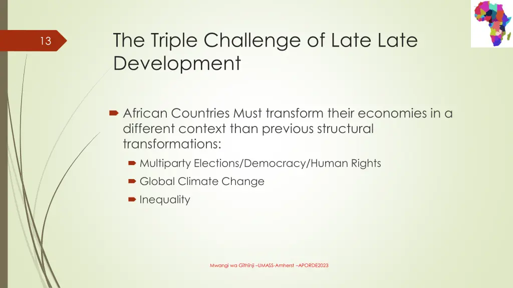 the triple challenge of late late development