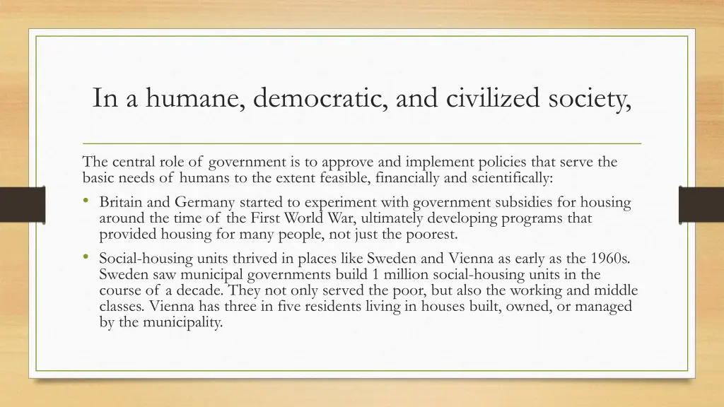 in a humane democratic and civilized society