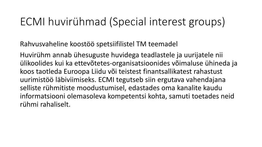 ecmi huvir hmad special interest groups