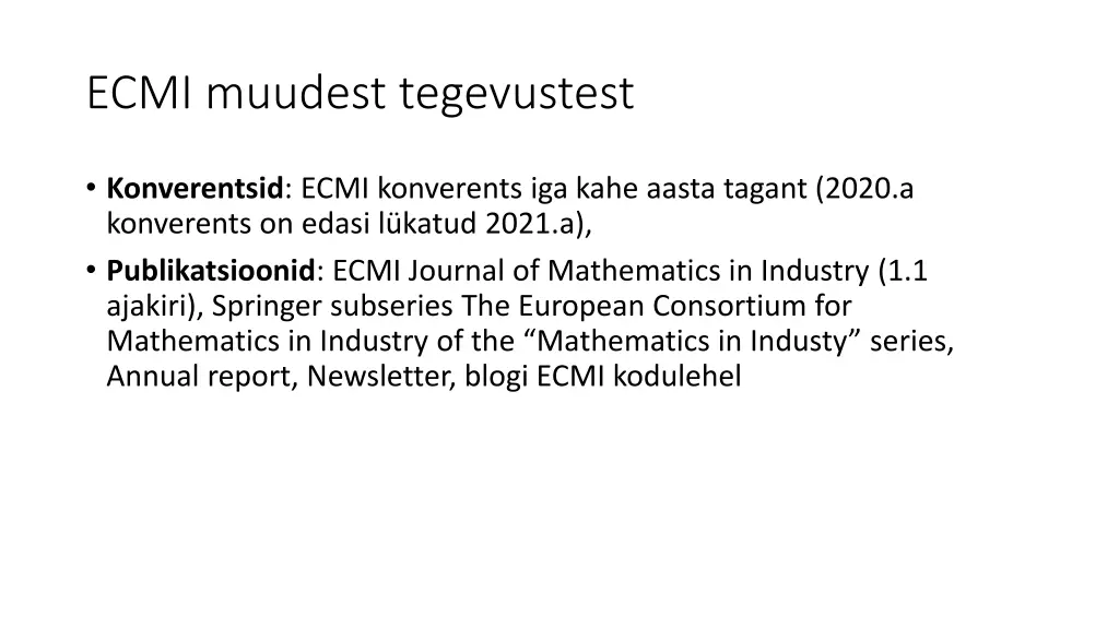 ecmi muudest tegevustest