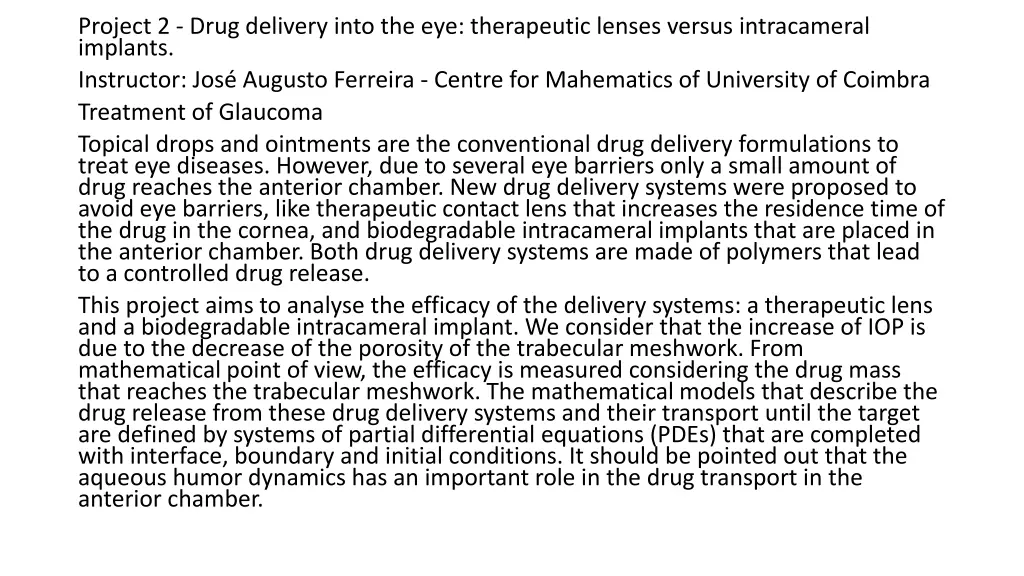 project 2 drug delivery into the eye therapeutic