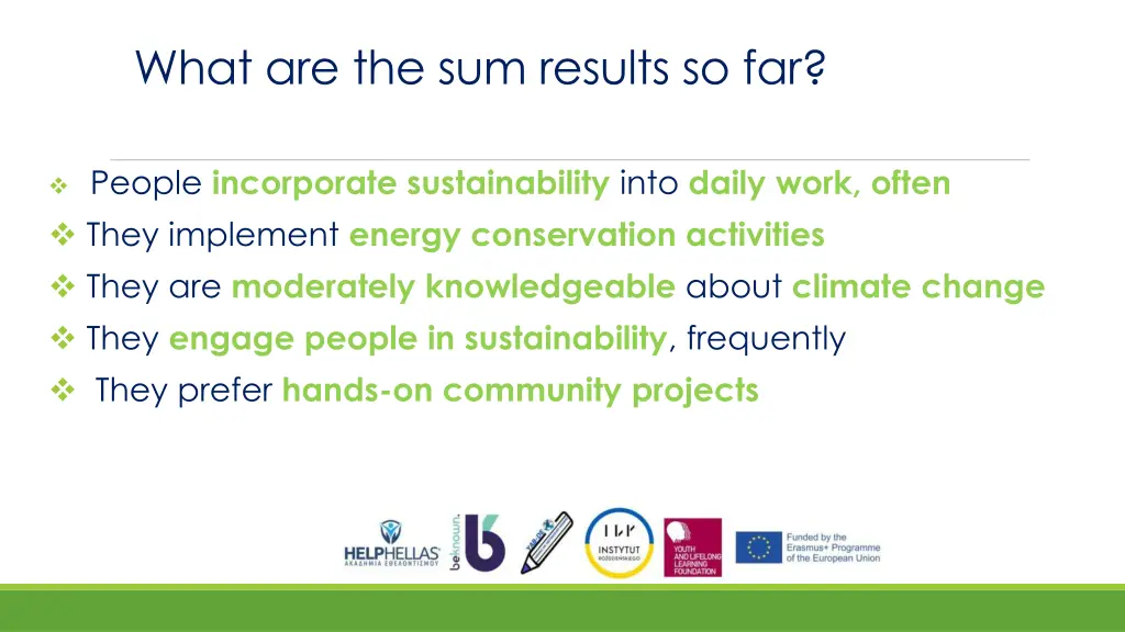 what are the sum results so far