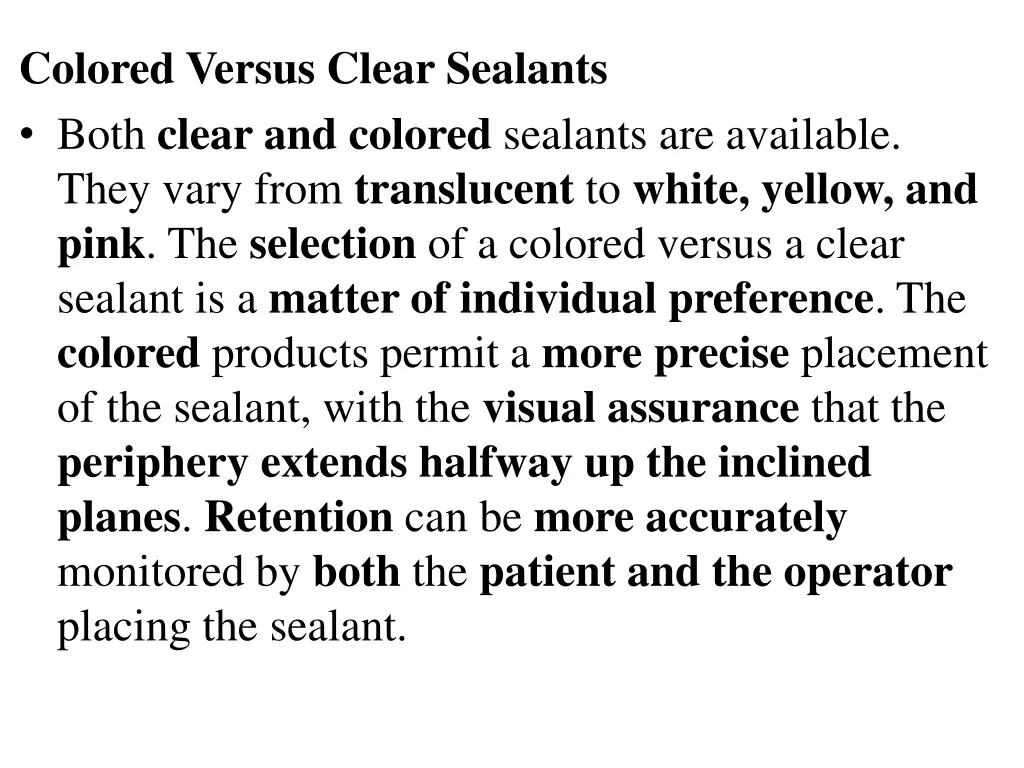 colored versus clear sealants both clear