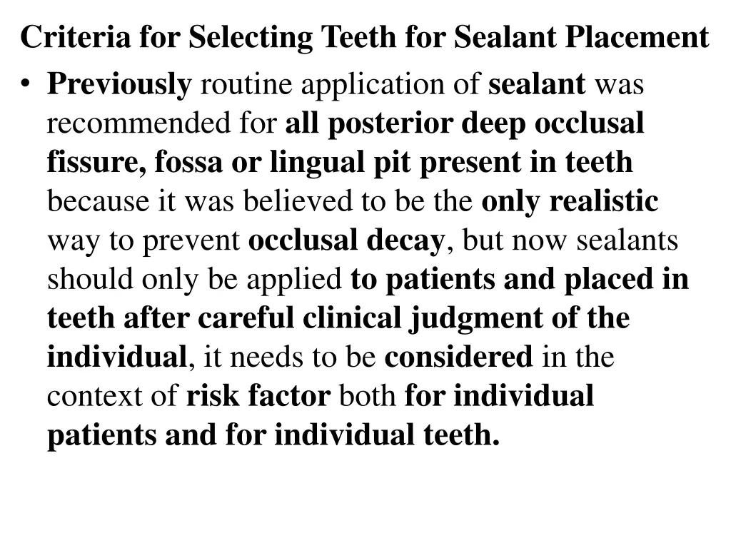 criteria for selecting teeth for sealant