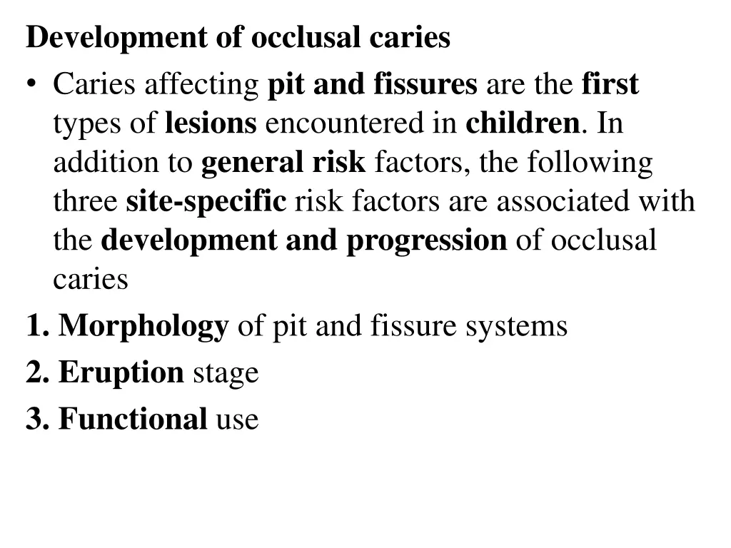 development of occlusal caries caries affecting