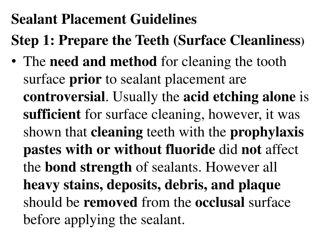 sealant placement guidelines step 1 prepare