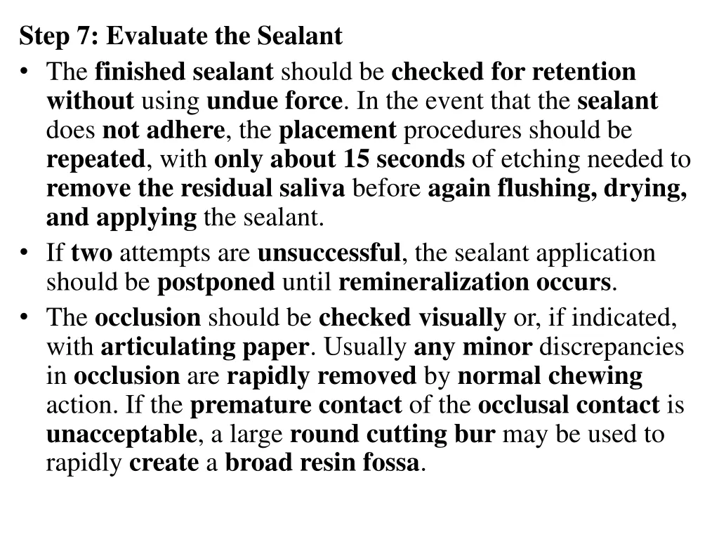 step 7 evaluate the sealant the finished sealant