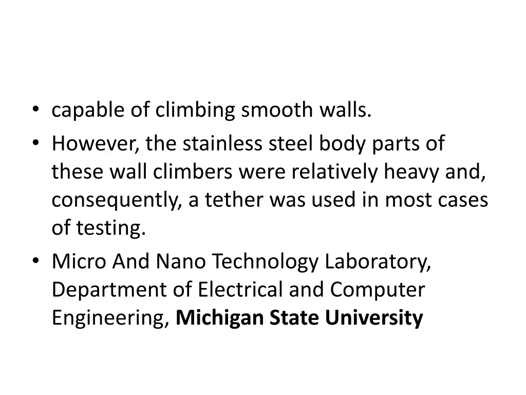 capable of climbing smooth walls however