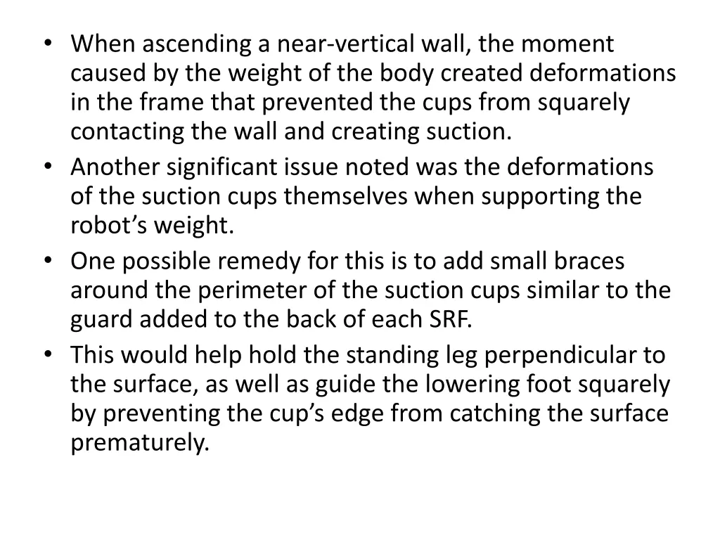 when ascending a near vertical wall the moment