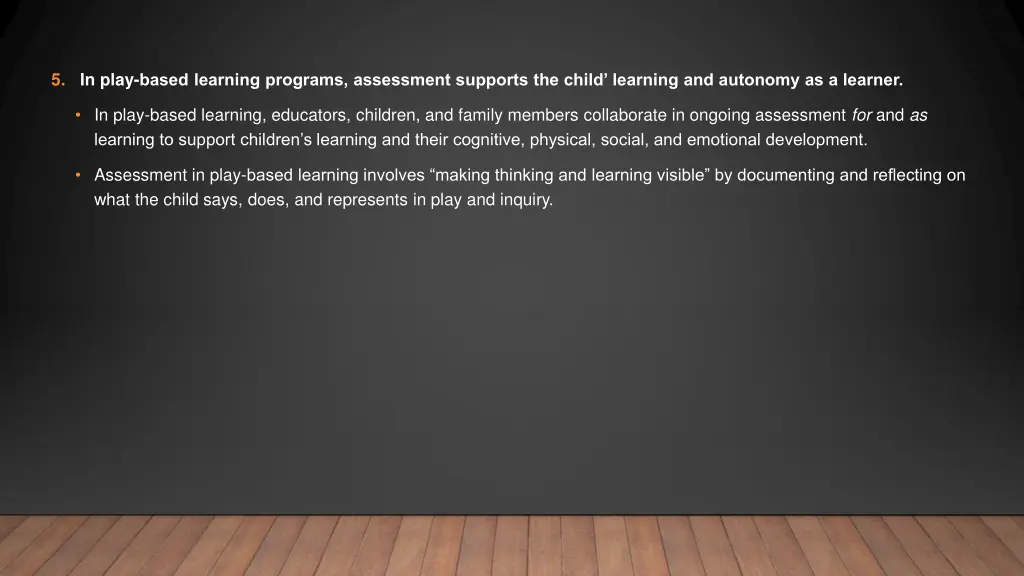 5 in play based learning programs assessment
