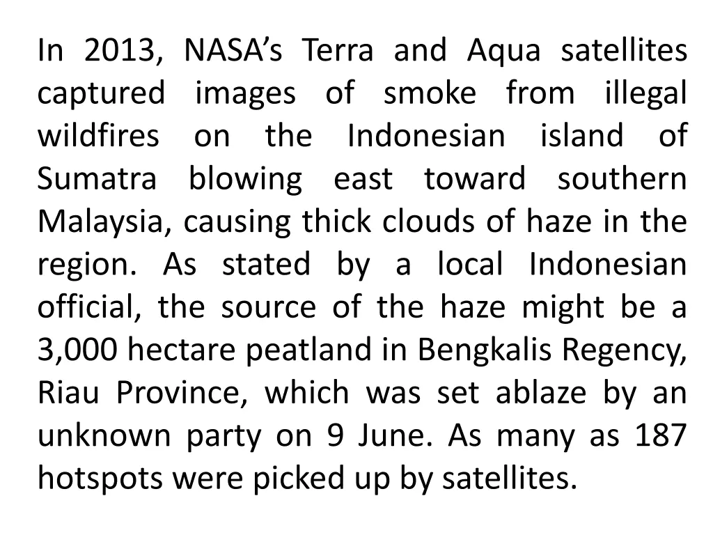 in 2013 nasa s terra and aqua satellites captured