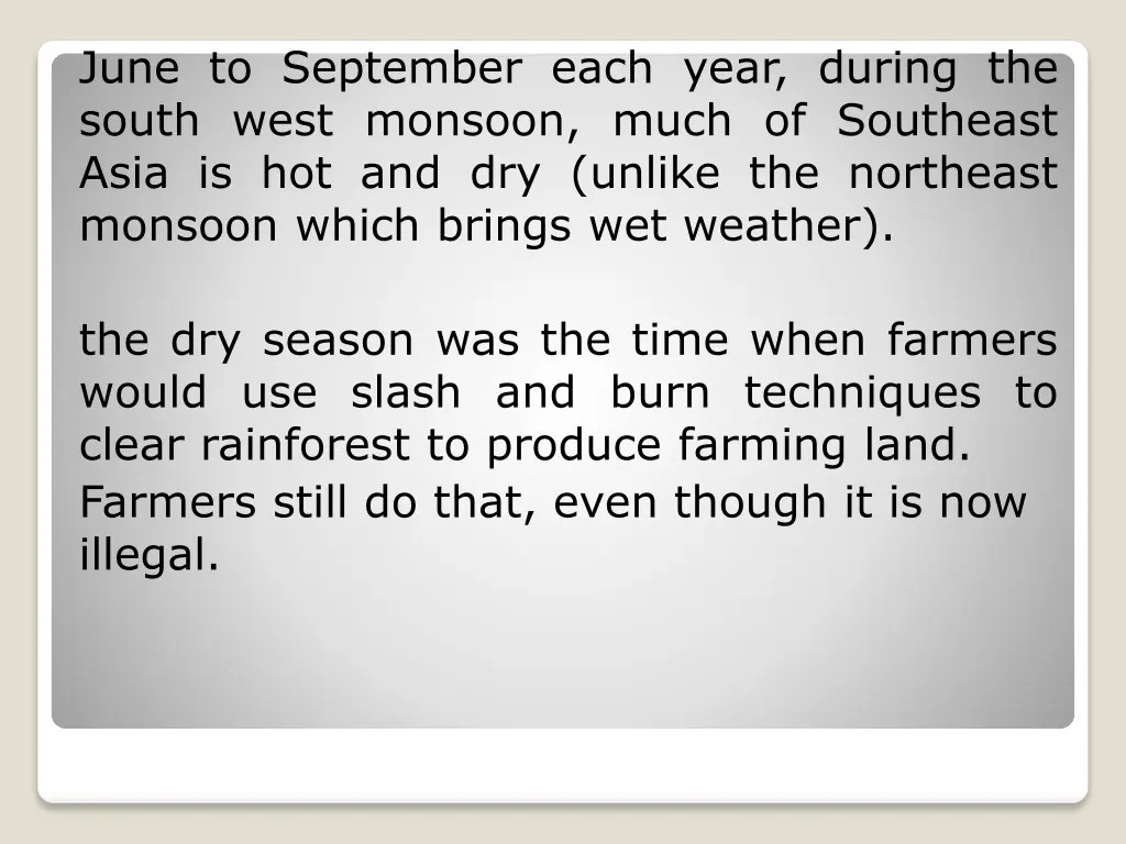 june to september each year during the south west