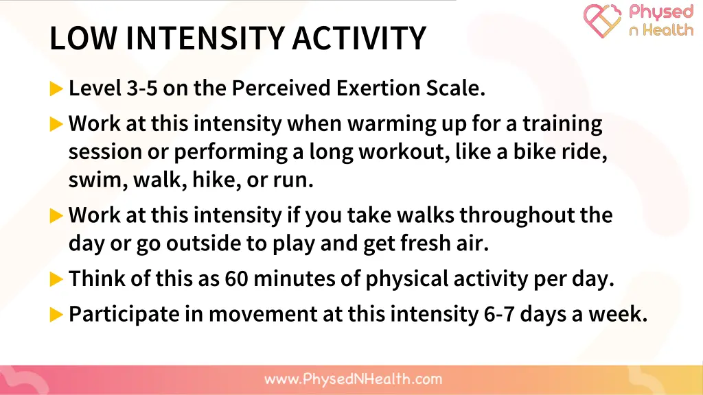 low intensity activity