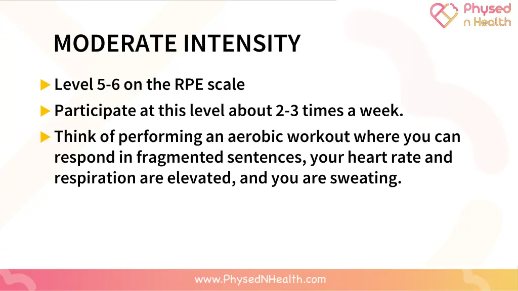 moderate intensity