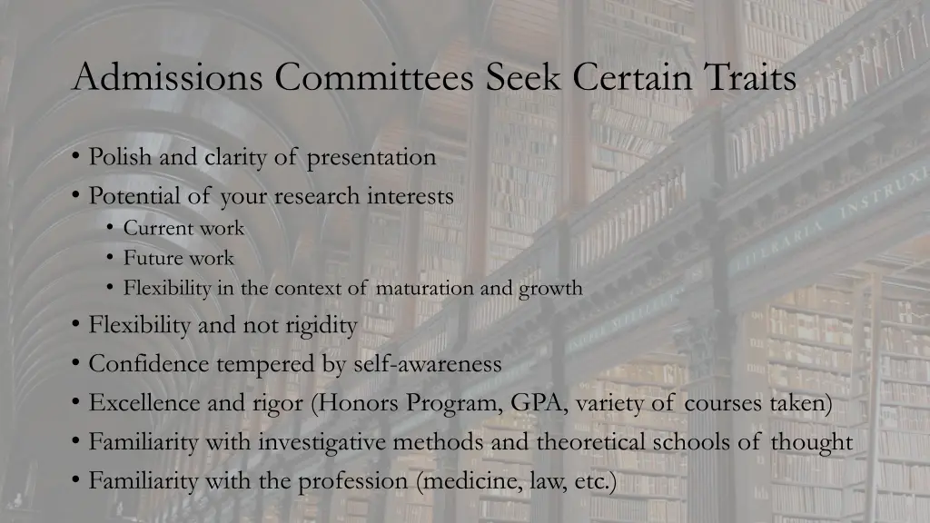 admissions committees seek certain traits