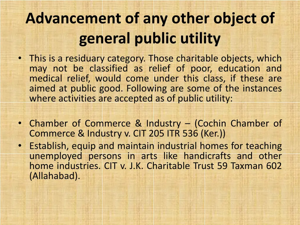advancement of any other object of general public