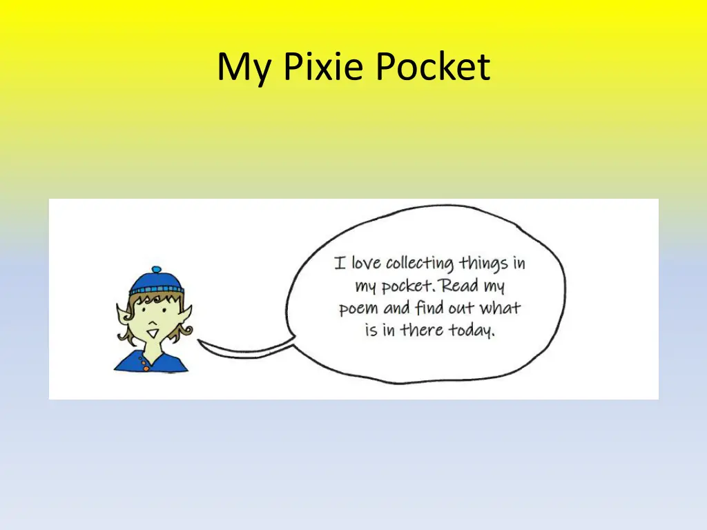 my pixie pocket